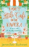 Bohnet Jennifer - Rosie’s Little Café on the Riviera