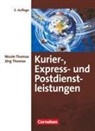Jörg Thomas, Nicole Thomas, Jörg Thomas, Nicole Thomas - Kurier-, Express- und Postdienstleistungen - 2. Auflage