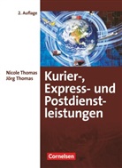 Jörg Thomas, Nicole Thomas, Jörg Thomas, Nicole Thomas - Kurier-, Express- und Postdienstleistungen - 2. Auflage
