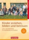 Kinder erziehen, bilden und betreuen - Neubearbeitung