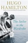 Hugo Hamilton, Hamilton Hugo - The Sailor in the Wardrobe