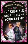 Brigitte Knightley - The Irresistible Urge to Fall For Your Enemy