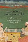 Malcolm Keating, Malcolm (Visiting Associate Professor of Philosophy Keating - Reason in an Uncertain World