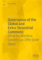 Michael Roe - Governance of the Global and Extra-Terrestrial Commons