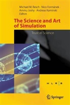 Nico Formanek, Nico Formánek, Ammu Joshy, Ammu Joshy et al, Andreas Kaminski, Michael M. Resch - The Science and Art of Simulation