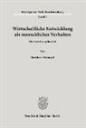 Burkhard Strümpel - Wirtschaftliche Entwicklung als menschliches Verhalten.