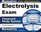 Mometrix Electrolysis Certification Test Team - Electrolysis Exam Flashcard Study System
