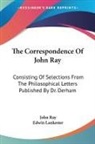 John Ray, Edwin Lankester - The Correspondence Of John Ray