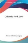 Tribune Publishing Company - Colorado Stock Laws