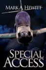 Mark A Hewitt, Mark A. Hewitt - Special Access