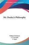 E. W. Kemble, William Nicholson, F. Opper - Mr. Dooley's Philosophy