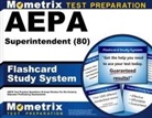 Mometrix Arizona Teacher Certification Test Team - Aepa Superintendent (80) Flashcard Study System