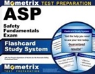 Mometrix Safety Certification Test Team - ASP Safety Fundamentals Exam Flashcard Study System