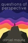 Daniel Maunz - Questions of Perspective