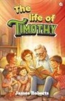 Roberts - The Life of Timothy