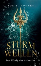 Zoe S Rosary, Zoe S. Rosary - Sturmwellen