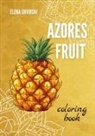 Elena Skvirski - Azores Fruit