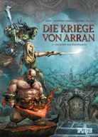 David Courtois, Nicolas Jarry, Livia Pastore, Alex Sierra - Die Kriege von Arran. Band 4