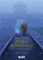 Ginette Kolinka, Victor Matet, Jean David Morvan, Jean-David Morvan, Efa Cesc - Adieu Birkenau