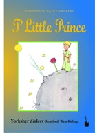Antoine de Saint Exupéry - T' Little Prince