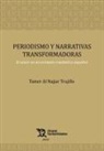 Periodismo y narrativas transformadoras. El islam en el contexto mediático español