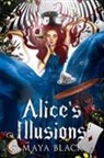 Maya Black - Alice's Illusions