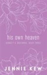 Jennie Kew - His Own Heaven