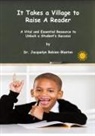 Jacquelyn Bobien-Blanton - It Takes a Village to Raise a Reader