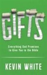 Kevin White - GIFTS