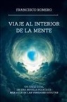 Francisco Romero - Viaje al Interior de la Mente
