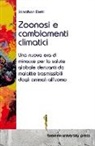 Jonathan Diehl - Zoonosi e cambiamenti climatici