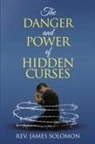 Rev. James Solomon - The Danger and Power of Hidden Curses