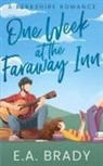 E. A. Brady - One Week at the Faraway Inn