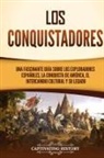 Captivating History - Los conquistadores