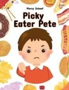 Marcy Schaaf - Picky Eater Pete
