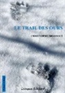 Christophe Morisset - Le trail des ours