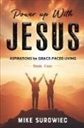 Mike Surowiec - Power Up With Jesus - Book Four