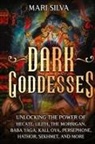Mari Silva - Dark Goddesses