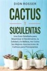 Dion Rosser - Cactus y Suculentas