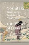 Cristina Berna, Eric Thomsen - Yoshitaki Kunikazu Nansuitei Yoshiyuki 100 Views of Osaka