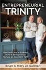Brian Sullivan, Mary Jo Sullivan - Entrepreneurial Trinity