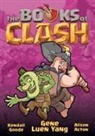 Gene Luen Yang, Alison Acton, Kendall Goode - The Books of Clash Volume 5: Legendary Legends of Legendarious Achievery
