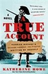 Katherine Howe - A True Account