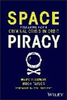 Marc Feldman, Marc (Metatron Capital) Taylor Feldman, Marc Taylor Feldman, Hugh Taylor - Space Piracy