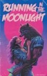 Luxe Huntley - Running in the Moonlight