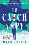 Mark ONeill, Mark O'Neill - To Catch a Spy