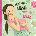 Chela de la Vega, Chela de la Vega, Teresa Martinez, Teresa Martínez - Bebé Ama a Mamá / Baby Loves Mom