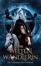 Michael Schober - Die Weltenwandlerin