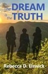 Rebecca D Elswick - The Dream Is the Truth