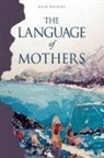 Rain Wright - The Language of Mothers